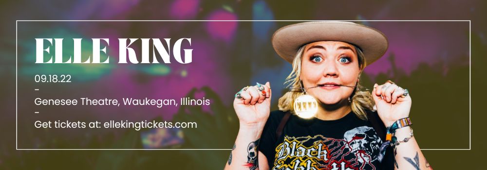 Elle King at Elle King Tickets tickets Elle King at Elle King Tickets