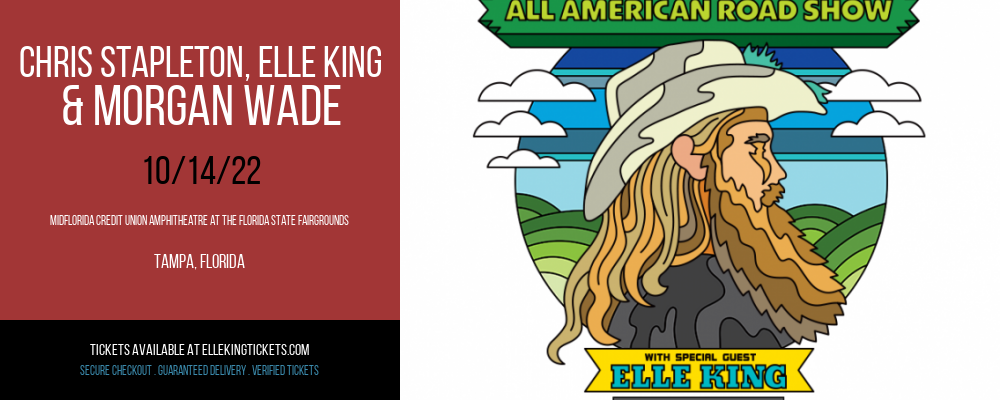 Chris Stapleton, Elle King & Morgan Wade at Elle King Tickets tickets Chris Stapleton, Elle King & Morgan Wade at Elle King Tickets