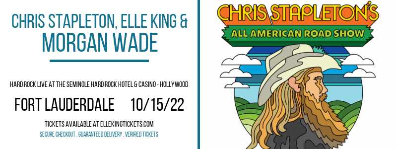Chris Stapleton, Elle King & Morgan Wade at Elle King Tickets tickets Chris Stapleton, Elle King & Morgan Wade at Elle King Tickets
