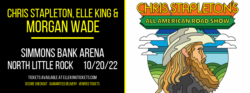 Chris Stapleton, Elle King & Morgan Wade at Elle King Tickets tickets Chris Stapleton, Elle King & Morgan Wade at Elle King Tickets