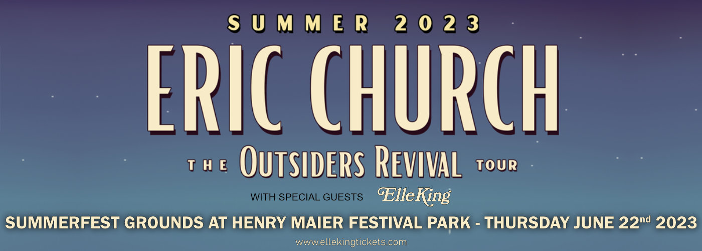 Eric Church & Elle King at Elle King Tickets tickets Eric Church & Elle King at Elle King Tickets