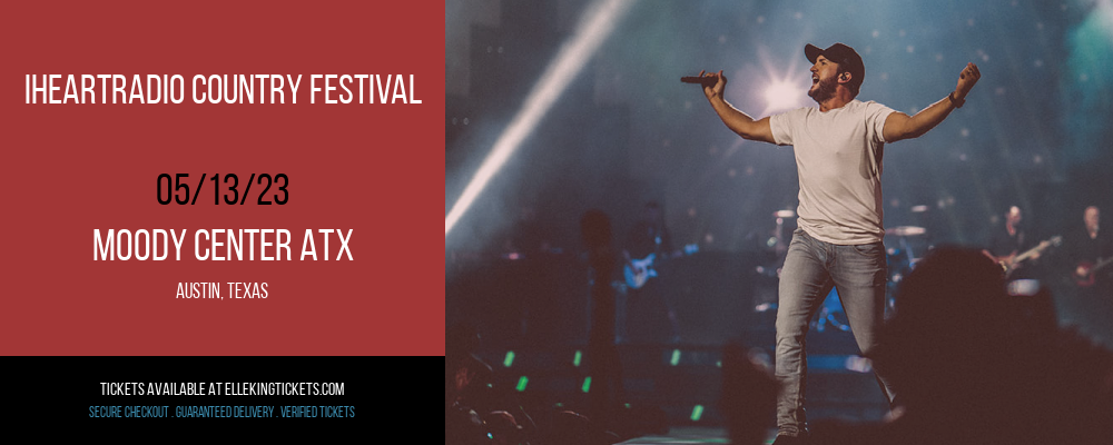 iHeartRadio Country Festival at Elle King Tickets tickets iHeartRadio Country Festival at Elle King Tickets