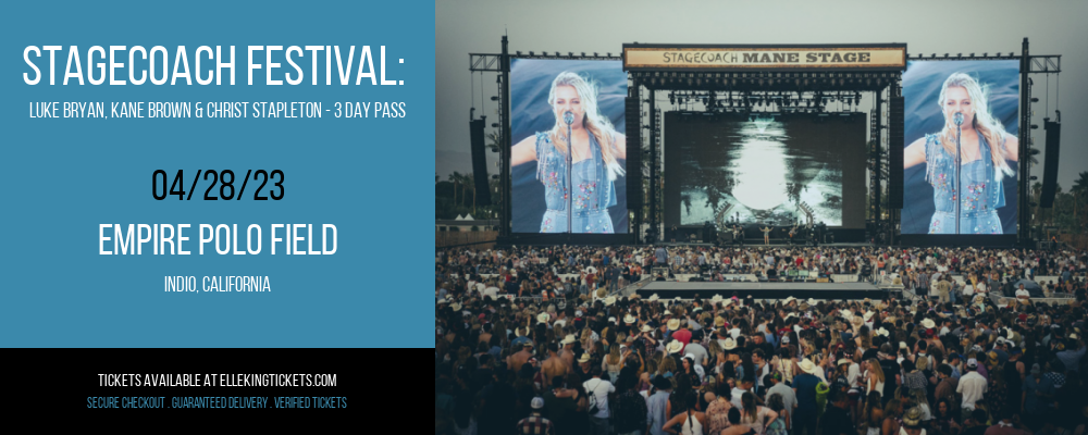 Stagecoach Festival: Luke Bryan, Kane Brown & Christ Stapleton - 3 Day Pass at Elle King Tickets tickets Stagecoach Festival: Luke Bryan, Kane Brown & Christ Stapleton - 3 Day Pass at Elle King Tickets
