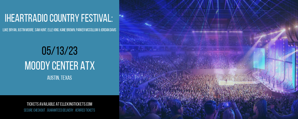 iHeartRadio Country Festival: Luke Bryan, Justin Moore, Sam Hunt, Elle King, Kane Brown, Parker McCollum & Jordan Davis at Elle King Tickets tickets iHeartRadio Country Festival: Luke Bryan, Justin Moore, Sam Hunt, Elle King, Kane Brown, Parker McCollum & Jordan Davis at Elle King Tickets