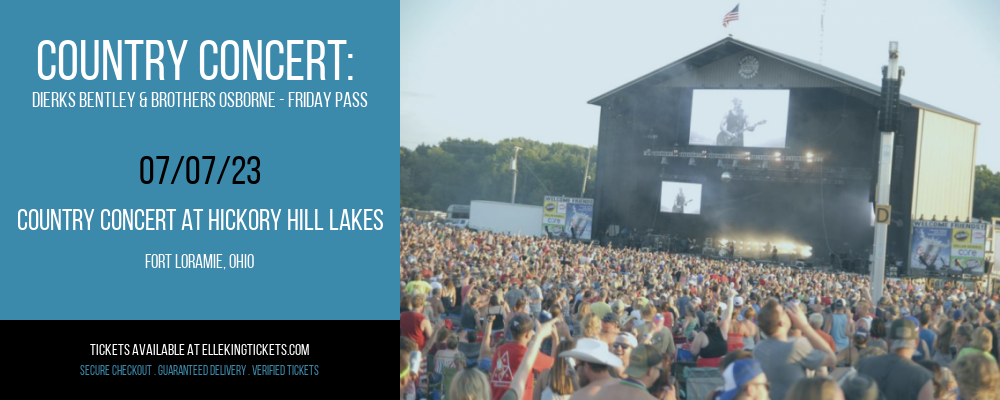 Country Concert: Dierks Bentley & Brothers Osborne - Friday Pass at Elle King Tickets tickets Country Concert: Dierks Bentley & Brothers Osborne - Friday Pass at Elle King Tickets